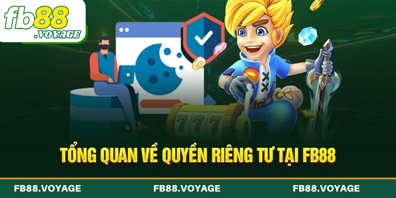 Tổng quan những nét nổi bật về chính sách quyền riêng tư FB88