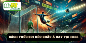 Soi Kèo Châu Á - Lý Thuyết Thực Tiễn Trong Cá Cược Thể Thao