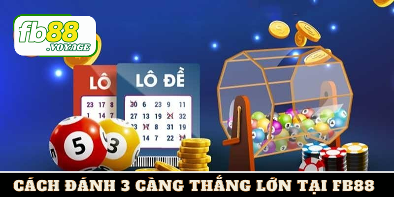 Hé Lộ Cách Đánh 3 Càng Bất Bại Cho Tân Thủ